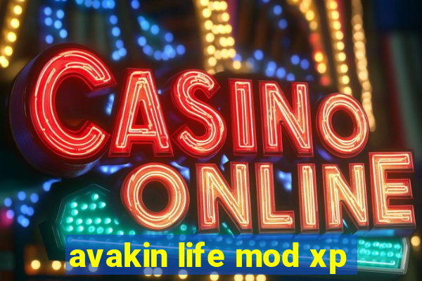 avakin life mod xp